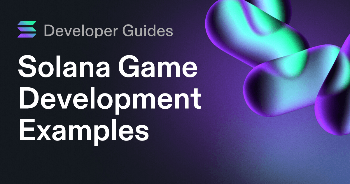 Solana Game Development Examples